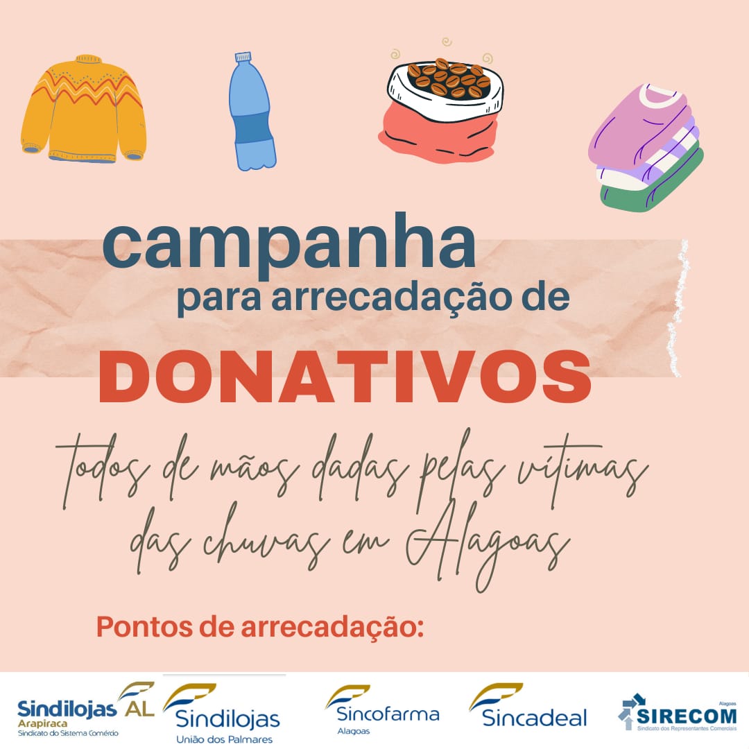 Leia mais sobre o artigo Sindilojas Arapiraca se une a outros sindicatos em campanha solidária pelas vítimas da chuva