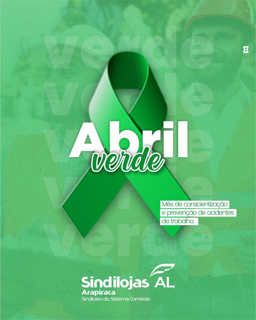 Leia mais sobre o artigo Abril Verde | Mês de Conscientização e Prevenção de Acidentes de Trabalho