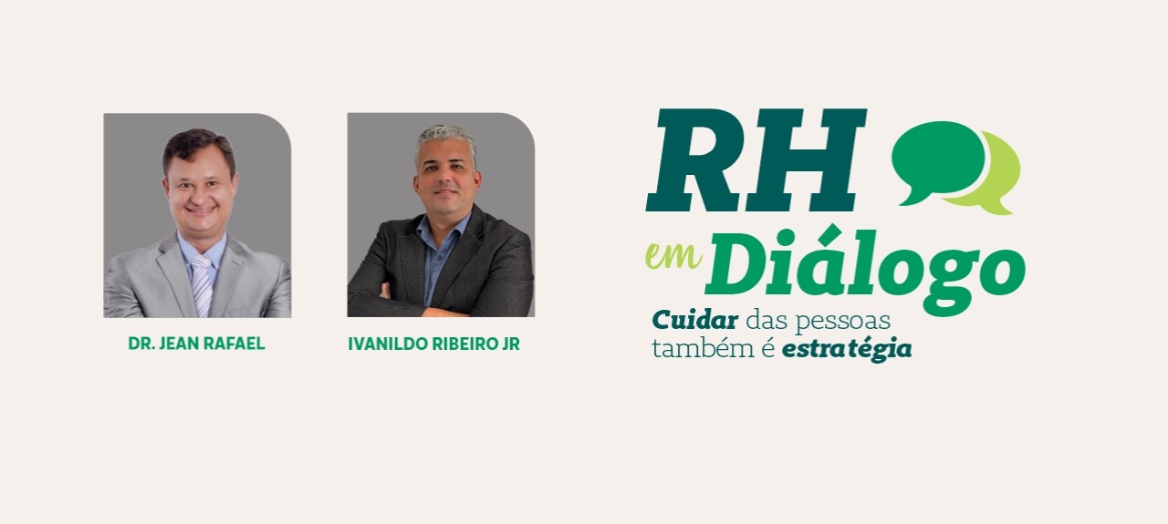 Leia mais sobre o artigo Convite | Palestras RH em Diálogo – Cuidar das pessoas também é estratégia